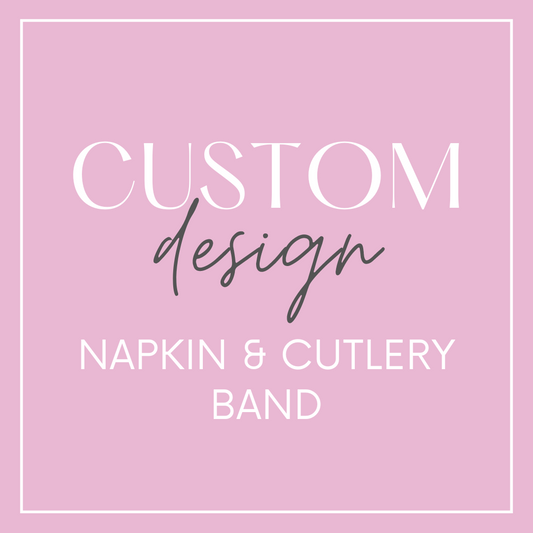Napkin & Cutlery Band - Custom Design