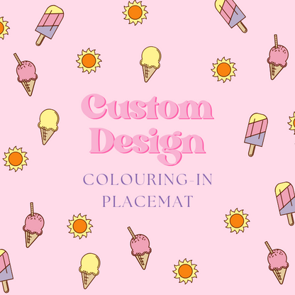 Colouring-in Placemat - Custom Design